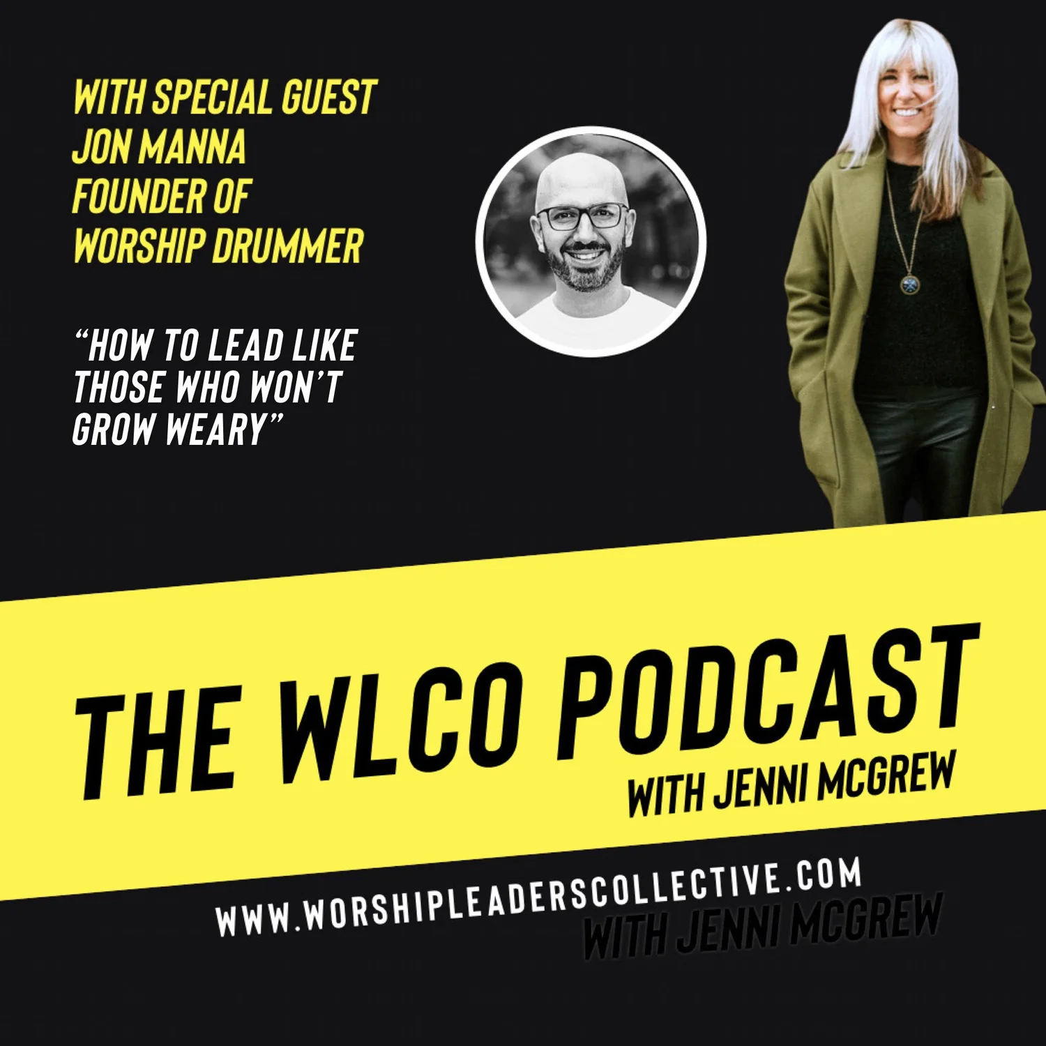 WP | EP38 JENNI MCGREW & SPECIAL GUEST JON MANNA (WORSHIP DRUMMER)