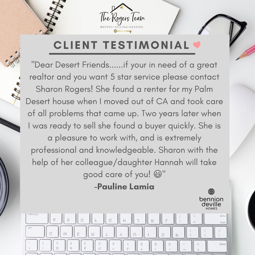 Copy of Dear Desert Friends......if your in need of a great realtor and you want 5 star service please contact Sharon Rogers! She found a renter for my Palm Desert house when I moved out of CA and took care of all pr.png