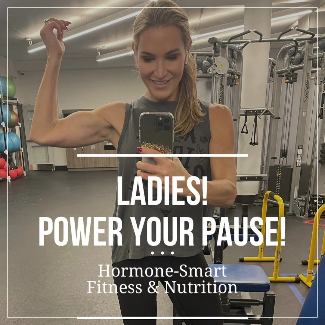 Ladies,
I&rsquo;ve worked with over 3500 women. When we start working together we obviously talk workouts so I can assign the best workouts based on goals, access to equipment and schedule. 
If you want to &ldquo;Power Through Your Pause&rdquo; and a
