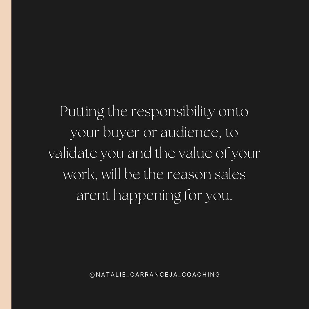 No sales strategy is going to work for you if you&rsquo;re using sales as a form of self validation, or as a way to validate the value of your work.

In order for sales to happen, you must be able to show up from a place of deep knowing in your worth