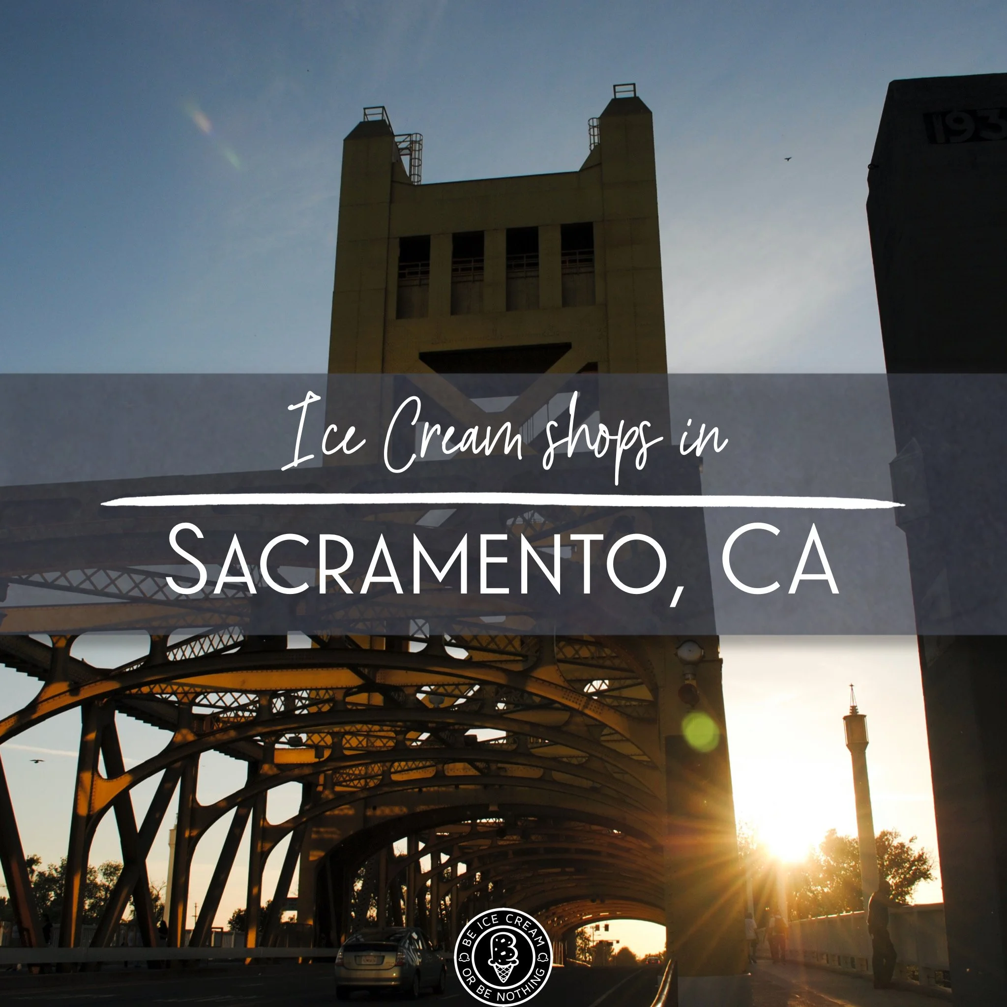 Must Try Ice Cream Shops in Sacramento