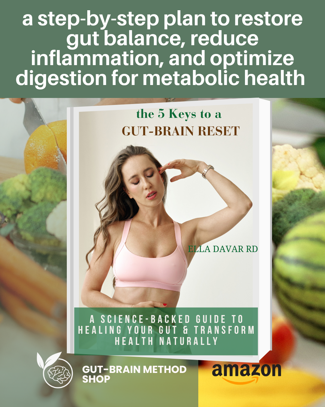 5 Factors for Gut-Brain Reset: A Science-Backed Guide to Healing Your Gut & Optimizing Longevity