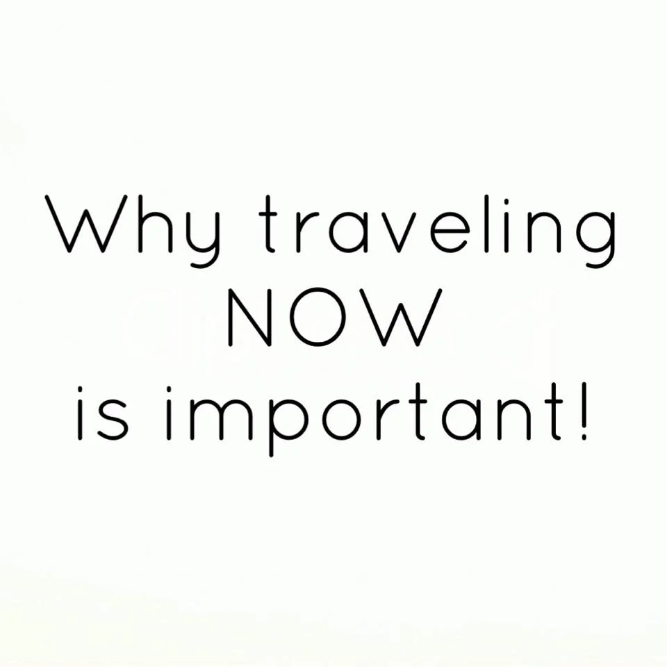 "It is just gone" - Why Traveling NOW is Important to me.