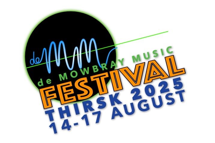 De Mowbray Music Festival ~ Thirsk, North Yorkshire