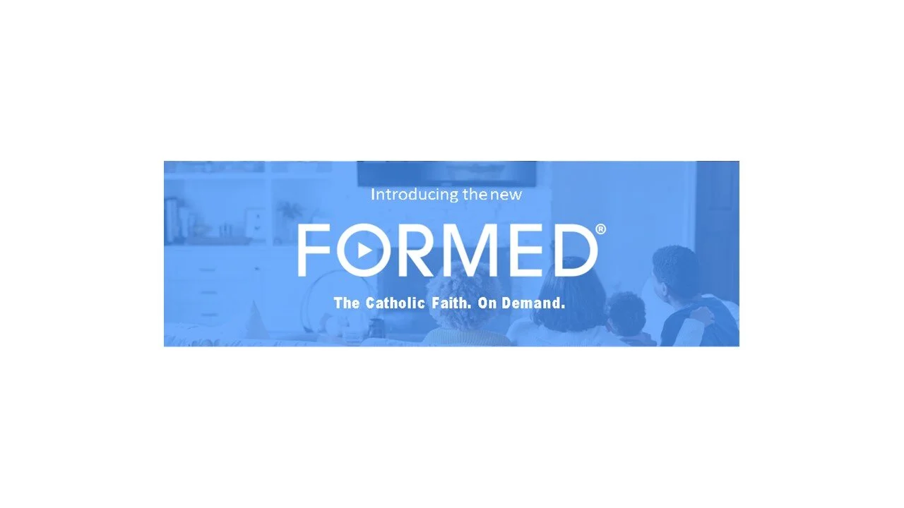 What is FORMED? Watch the video . . . . . .