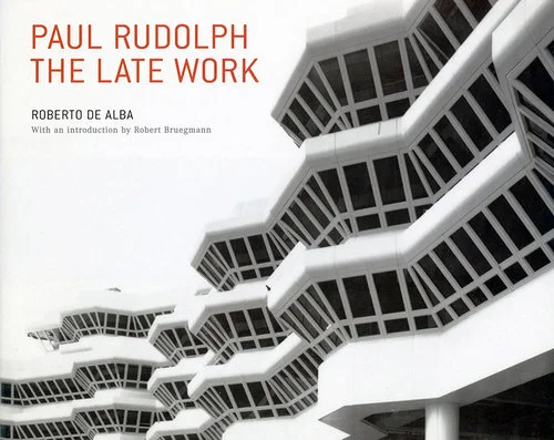 Roberto de Alba’s book on the work of Paul Rudolph. . It covers projects from the final phases of Rudolph’s half-century career—and was done with the architect’s input. Fortunately, copies are still available from the Paul Rudolph Heritage Foundation.