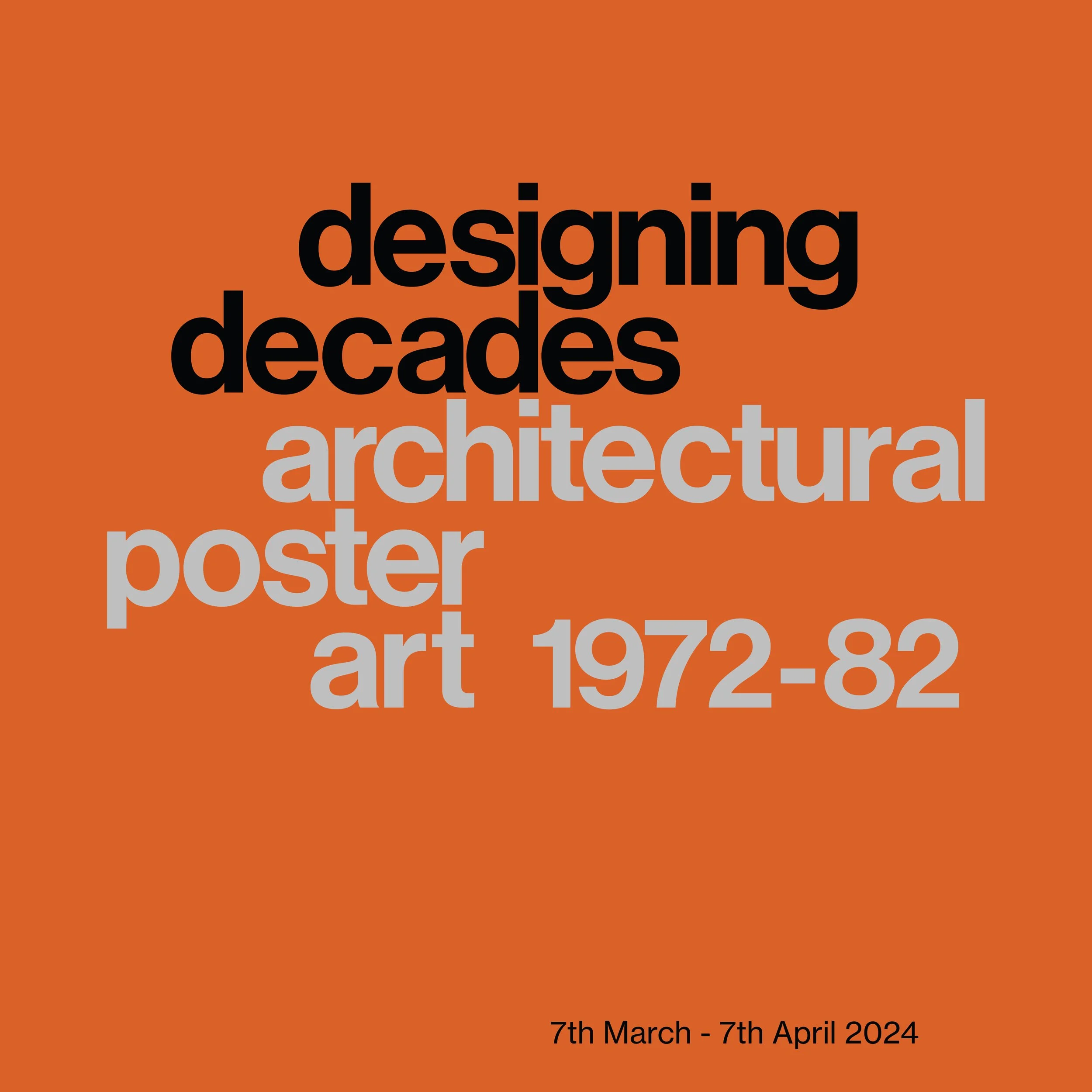 DESIGNING DECADES: Architectural Poster Art (1972-1982)