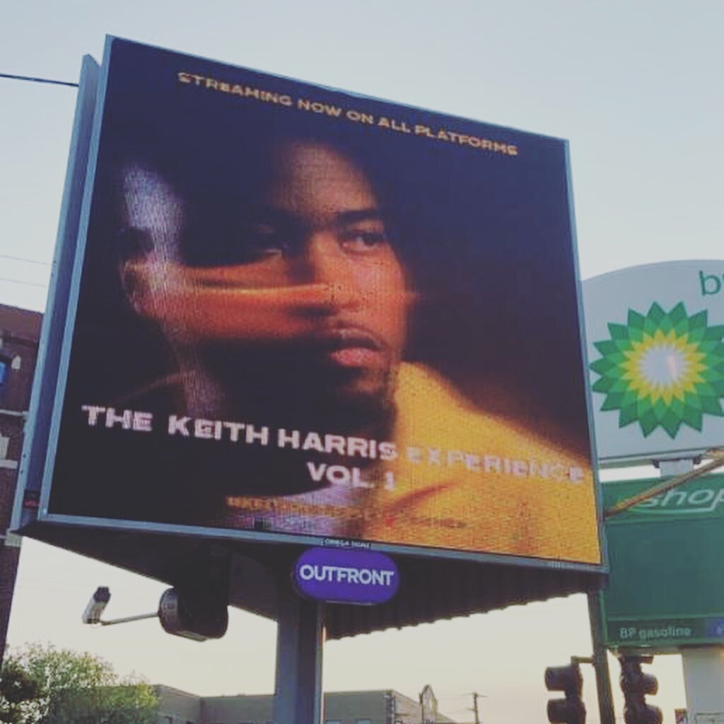 This is one of the best gifts I&rsquo;ve ever received! My sister surprised me for my birthday and got me a billboard in Chicago on Fullerton and Clybourn supporting my album #thekeithharrisexperiencevol1 @harrischanji thank you so much for being my 