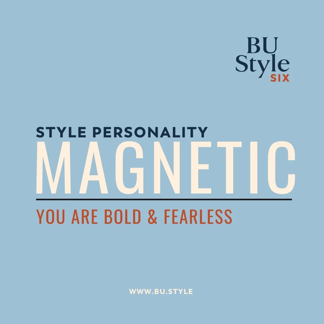 Style Personality: Magnetic