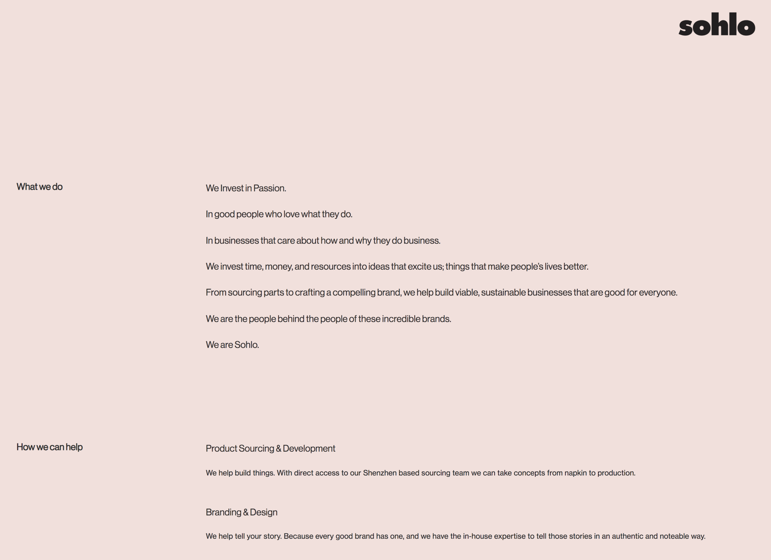 A simple website, no frills. No bullshit. Just Sohlo. This is who we are, this is what we do.