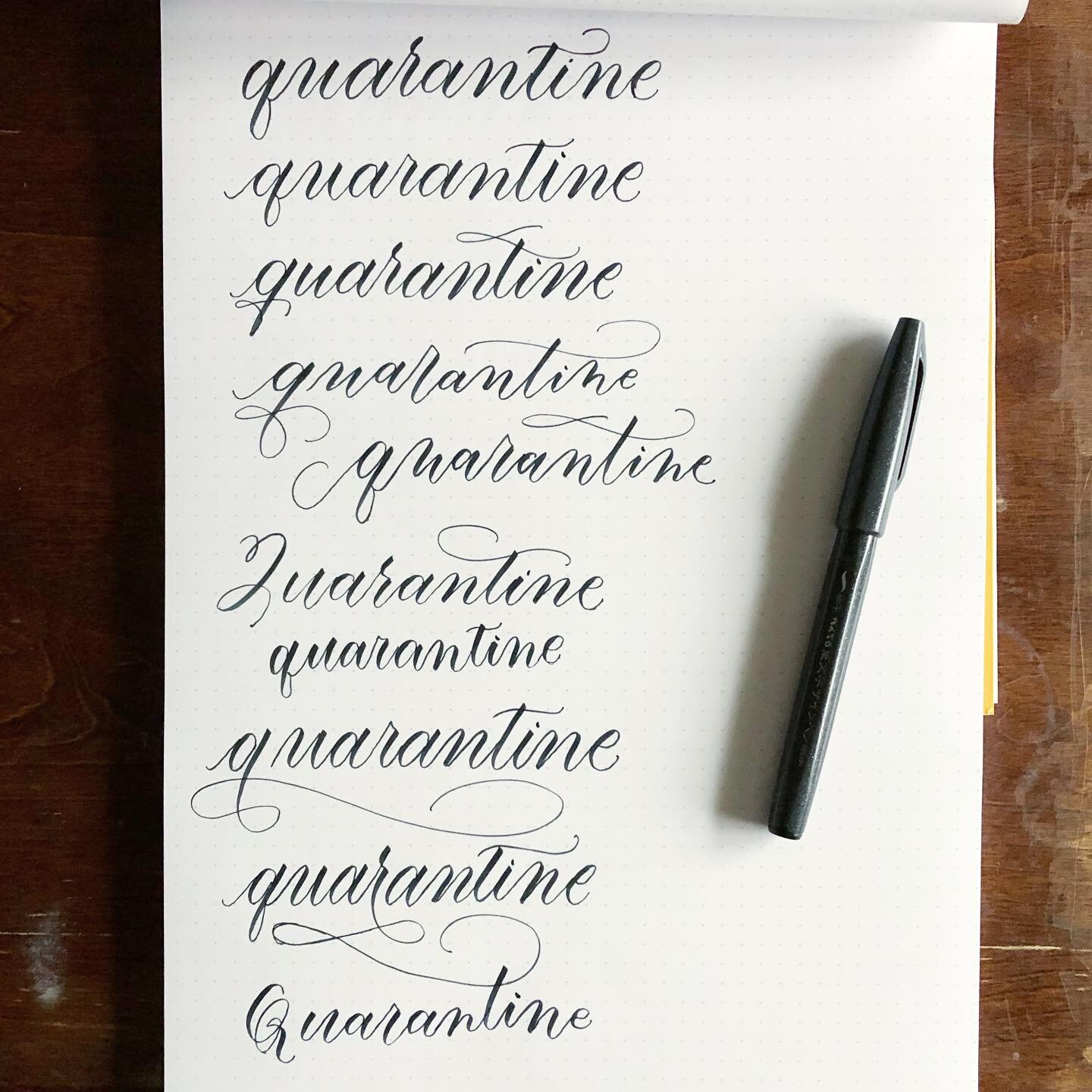 #covid_19 plans? Practicing calligraphy. ☺️ Trying my best to fill my time with things that build and reward skill. I didn&rsquo;t think of quarantine as a beautiful word before this exercise!