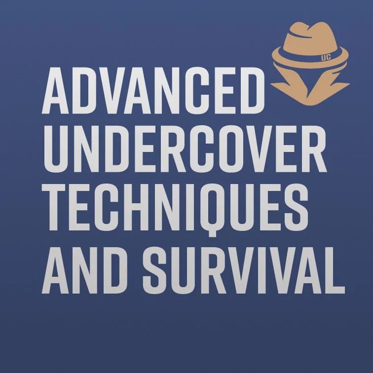 Advanced Undercover Techniques and Survival