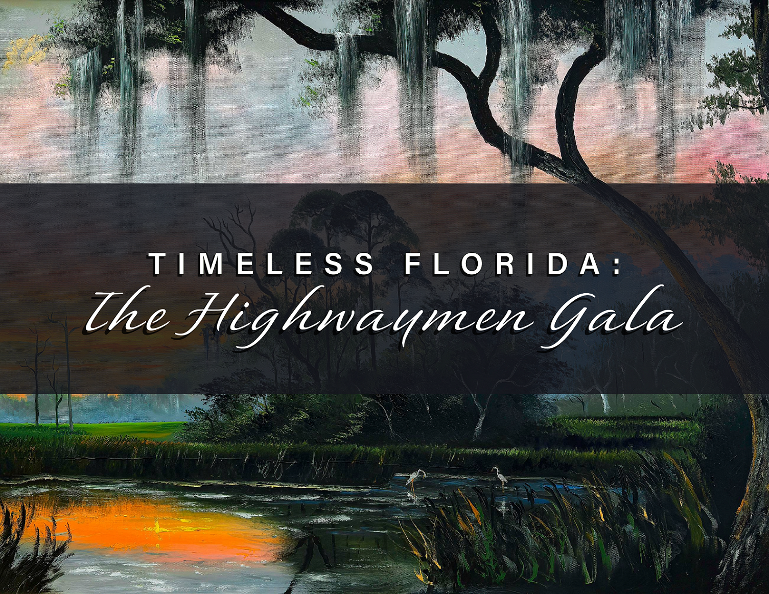 Museum of Art-DeLand: Timeless Florida, The Highwaymen Gala