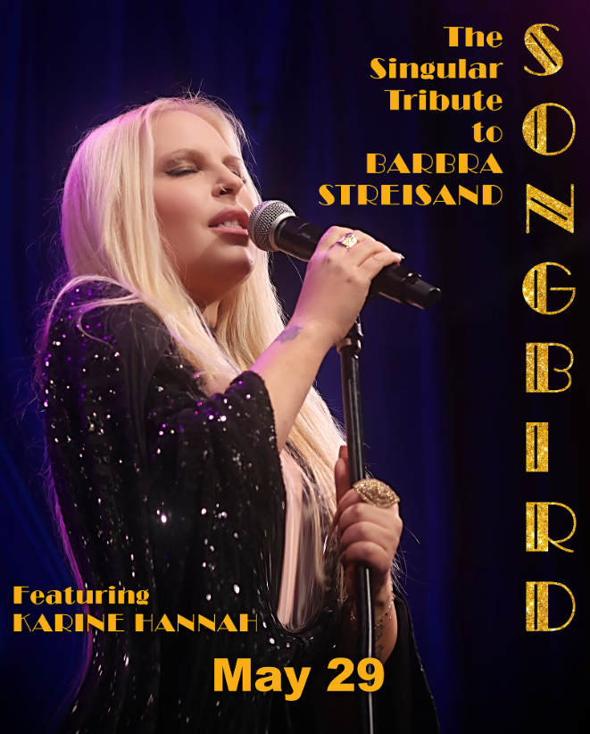 Songbird, The Singular Tribute to Barbra Streisand
