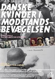 DANISH WOMEN IN THE RESISTANCE
