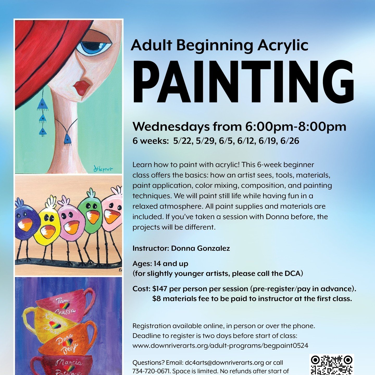 New start date for Adult Beginning Acrylics! This 6-week beginner class offers the basics: how an artist sees, tools, materials, paint application, color mixing, composition, and painting techniques. We will paint still life while having fun in a rel