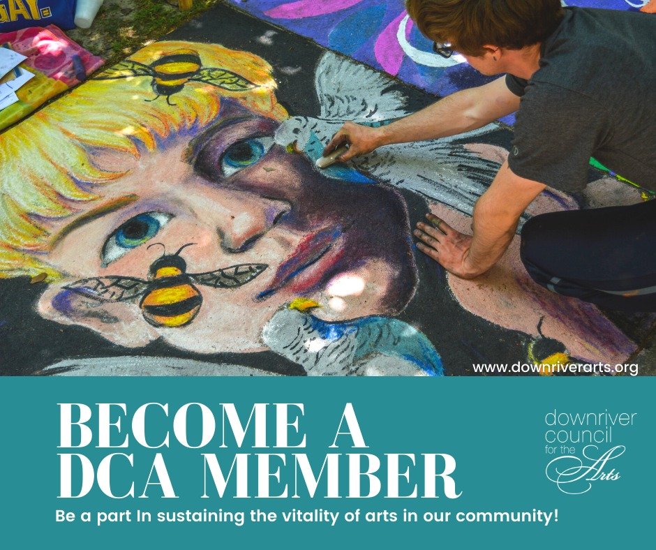 A Downriver Council for the Arts membership is a way to ensure the DCA has a significant role in the cultural wealth of our community. You will be making a statement that you want to be a part of the vitality of the arts in your community. To join, p