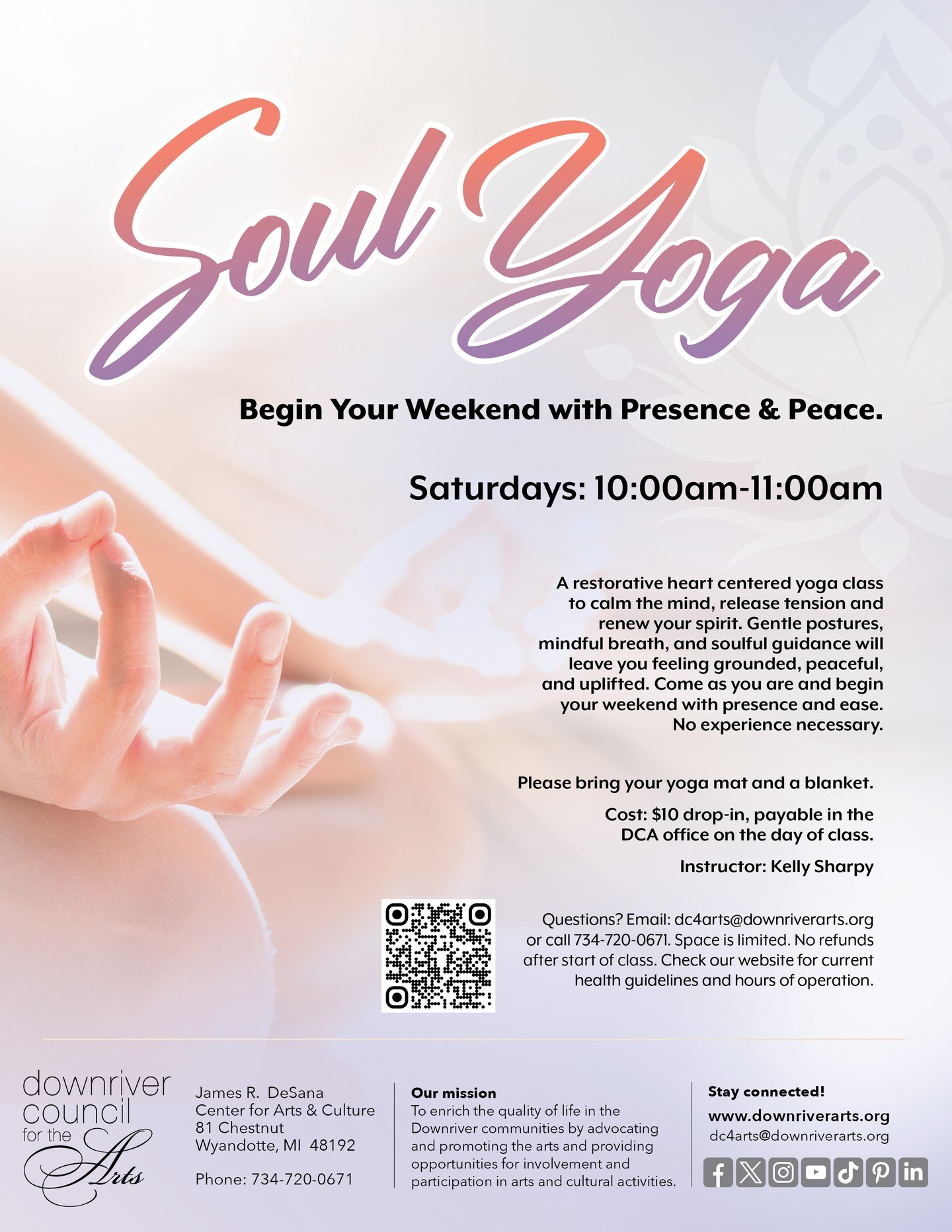 Soul Yoga - Every Saturday at 10am. A restorative heart centered yoga class to calm the mind, release tension and renew your spirit. Gentle postures, mindful breath, and soulful guidance will leave you feeling grounded, peaceful, and uplifted. Come a