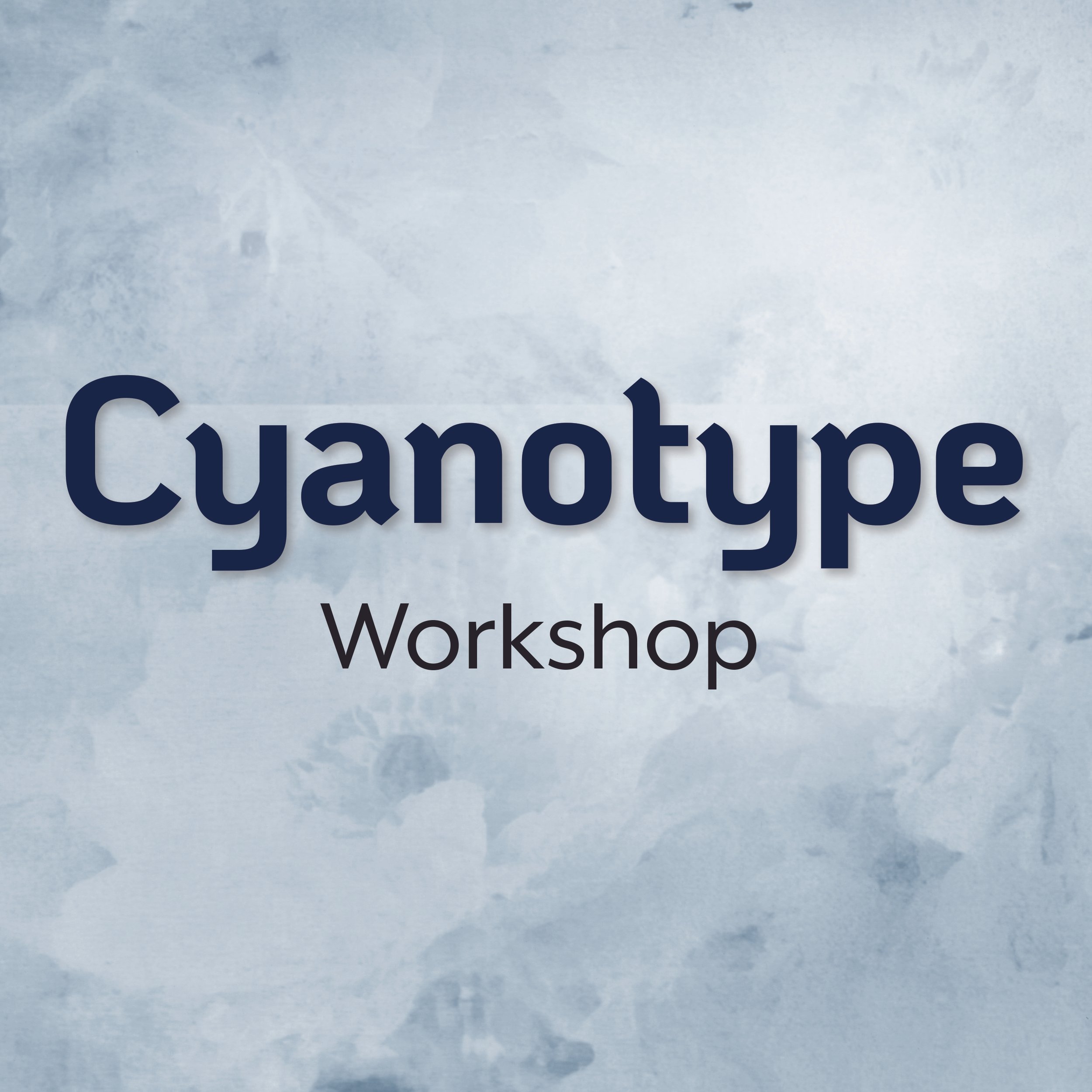 Cyanotype Workshop 5/15/26