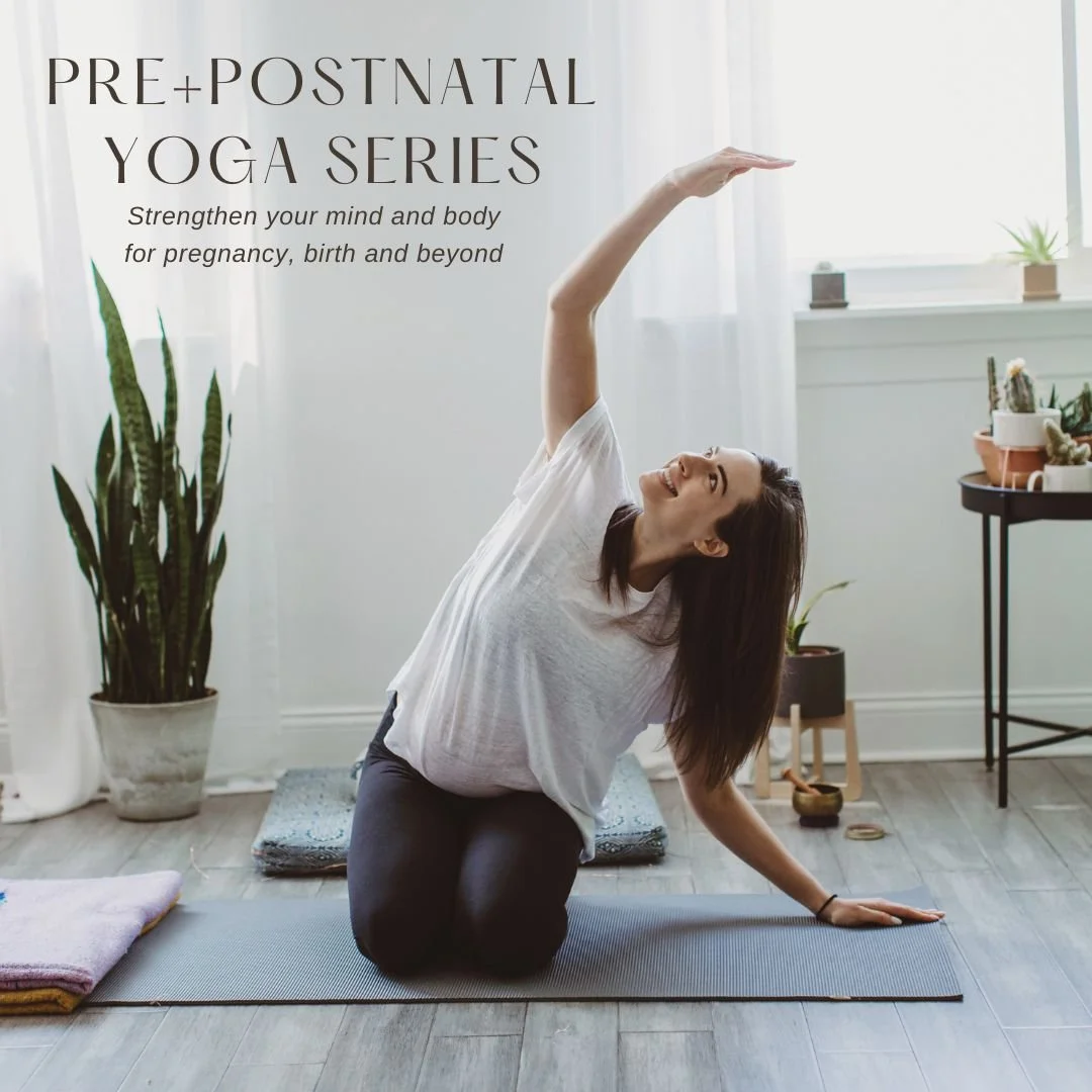 Pre + Postnatal Yoga Series