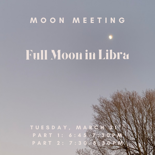 Moon Meeting: Full Moon in Libra 3/31