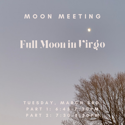 Moon Meeting: Full Moon in Virgo 3/3