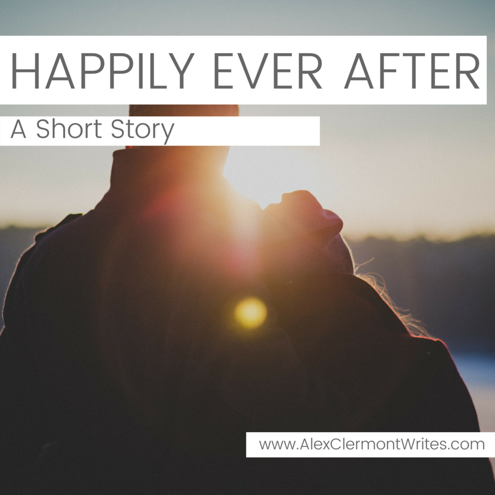 Happily Ever After - a short fiction by Alex Clermont Writes