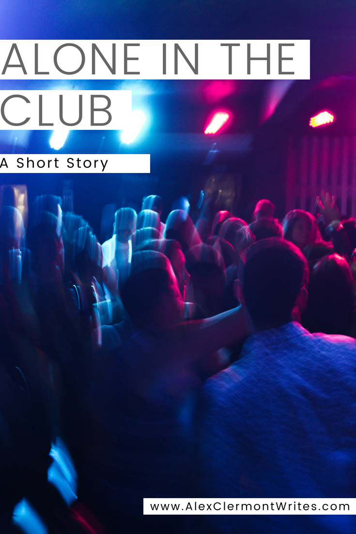 ALONE IN THE CLUB a short story by Alex Clermont Writes pinterest 1