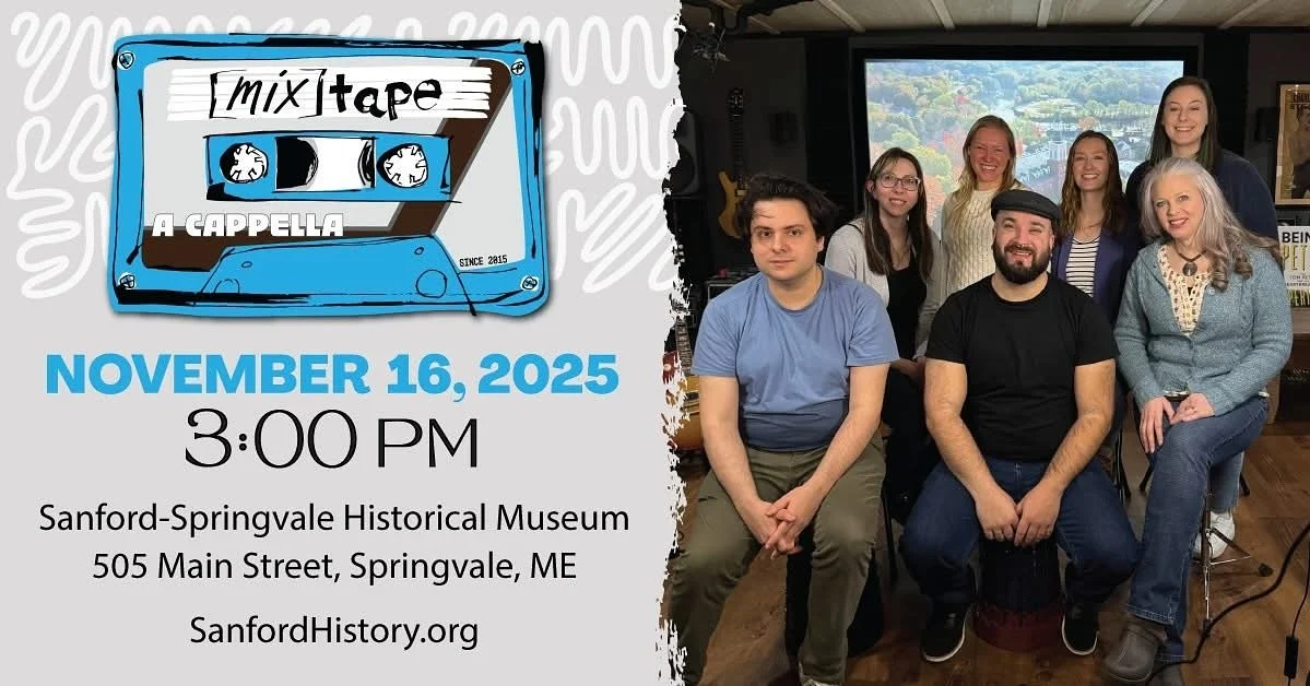 Tomorrow! Join us in Maine at the @sanford.history museum for a great concert of a cappella music tomorrow at 3pm. Tickets at the link in our bio. Hope to see you there!

xoxo,
[mix]tape 🎶

#mixtapeacappella #mixtape #acappella #nhacappella #maineac