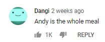 Andy is the whole meal comment