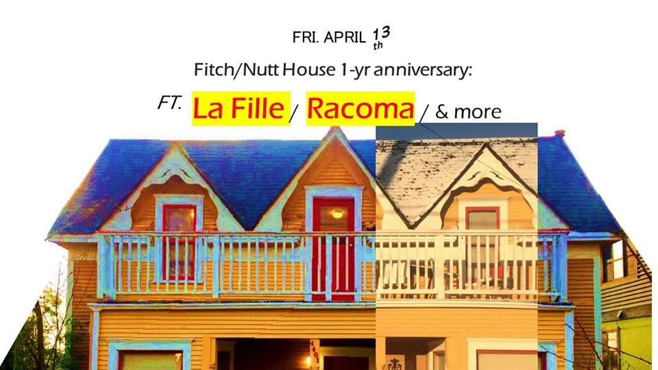 Saturday, March 31, 2018 12:00 PM 1:00 PM F/N House4401 Phinney Ave NSeattleUnited States (map) It's the Fitch/Nutt's 118th year in Fremont, and our lease is re-signed. We thought it'd be fitting to host a house-show just about one year after our initial housewarming! Come celebrate on Friday the 13th with some great bands and friends! ❀❤❀❤❀ ♫ details (thus far): La Fille - 9:30pm Racoma - 8:45pm Bills Sonoma (debut show) - tentative ~ $5-10 suggested donation to go to the artists ~ ~ house will be providing canned beverages/snacks ~