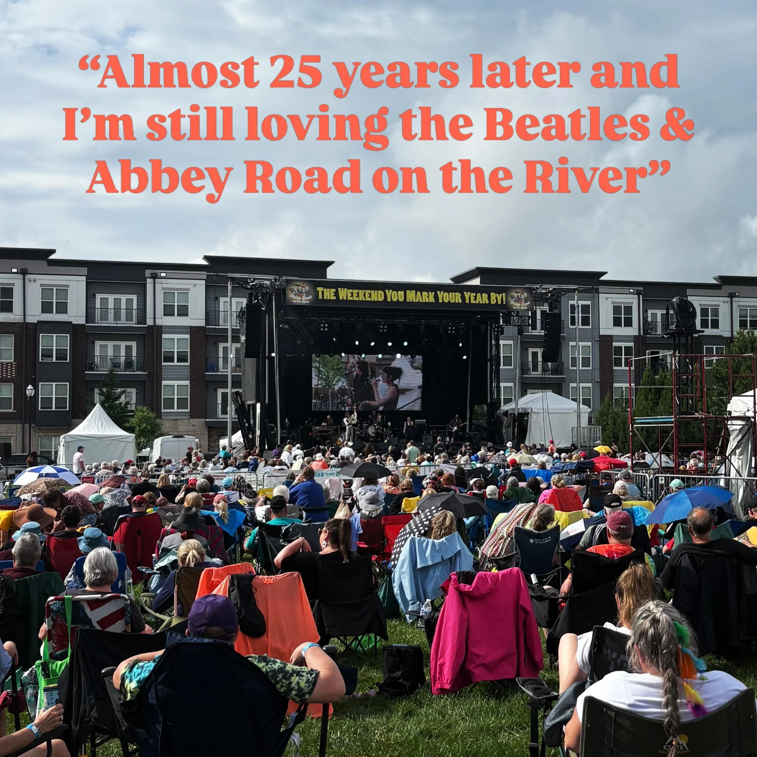 As a Beatles fan, you may be skeptical of an outdoor Beatles event, but after the first time you come to Abbey Road on the River, you&rsquo;re hooked. 

&ldquo;Almost 25 years later and I&rsquo;m still loving the Beatles &amp; Abbey Road on the River