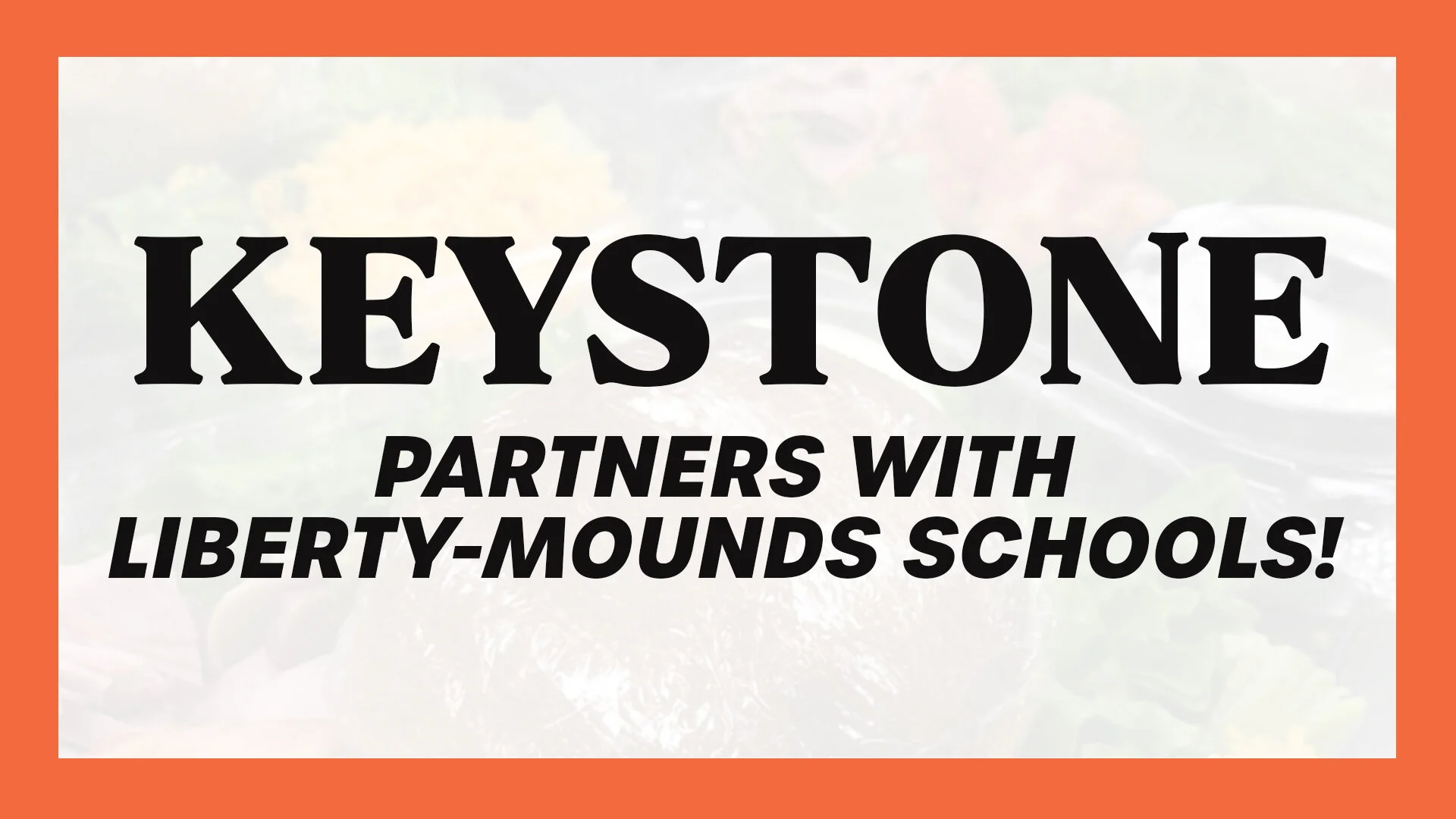 Keystone Partners with LibertyMounds Schools — Keystone Foodservice