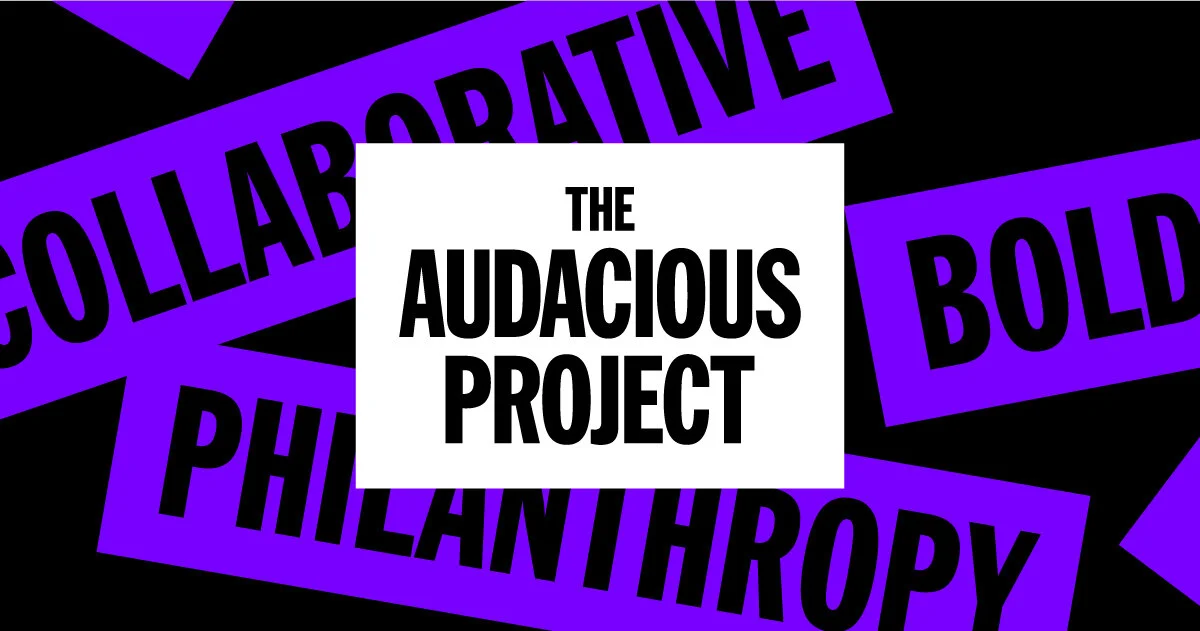Learn about the Audacious Project