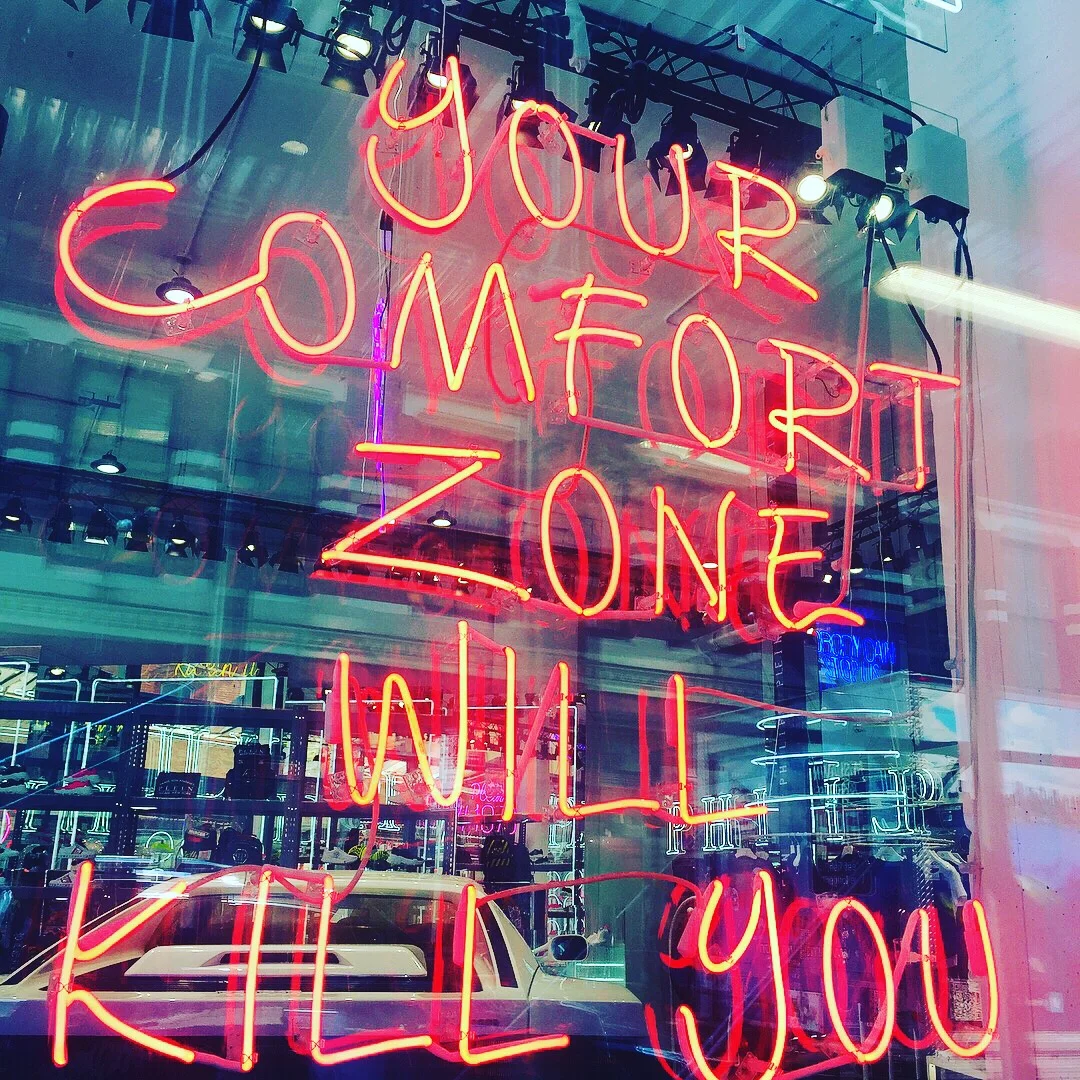 Comfort zone is killing you NYC.JPG