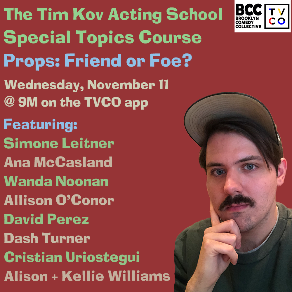 The Tim Kov Acting School - Livestream — Brooklyn Comedy