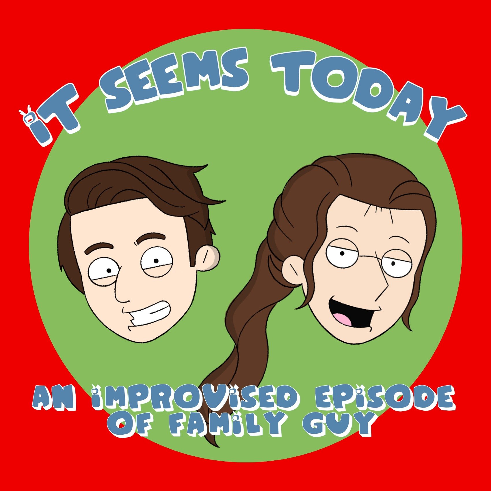 It Seems Today: An Improvised Episode of Family Guy