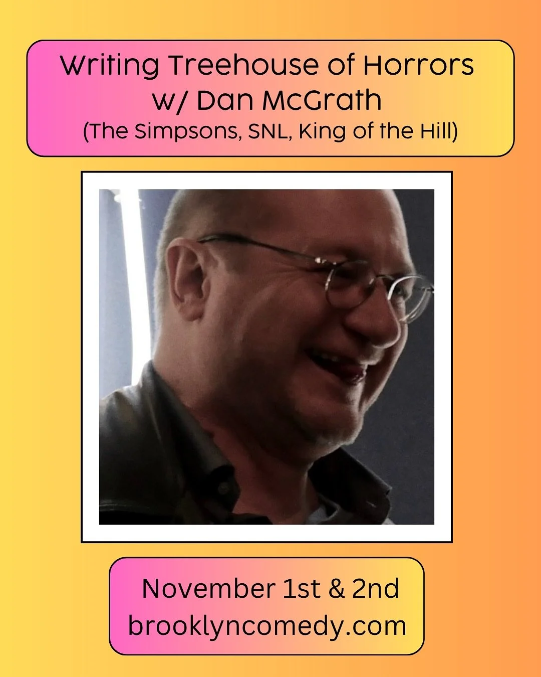 Remember when Homer Simpson sold his soul for a 🍩? Come learn to write a one-act TREEHOUSE OF HORROR episode from THE SIMPSONS veteran comedy writer Dan McGrath. Come with a basic &ldquo;elevator pitch,&rdquo; flesh it out via the writers&rsquo; roo