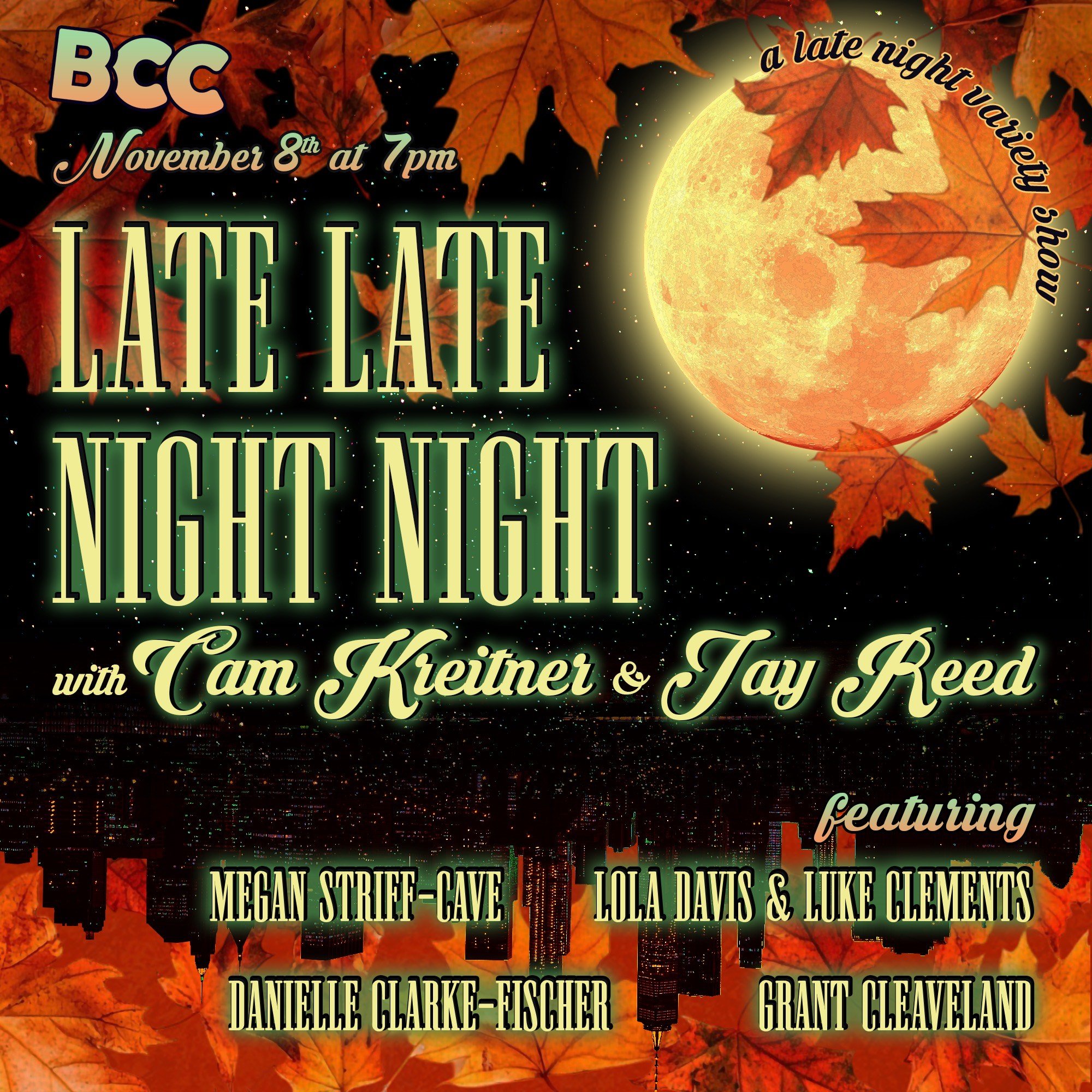 Late Late Night Night with Cam Kreitner & Jay Reed