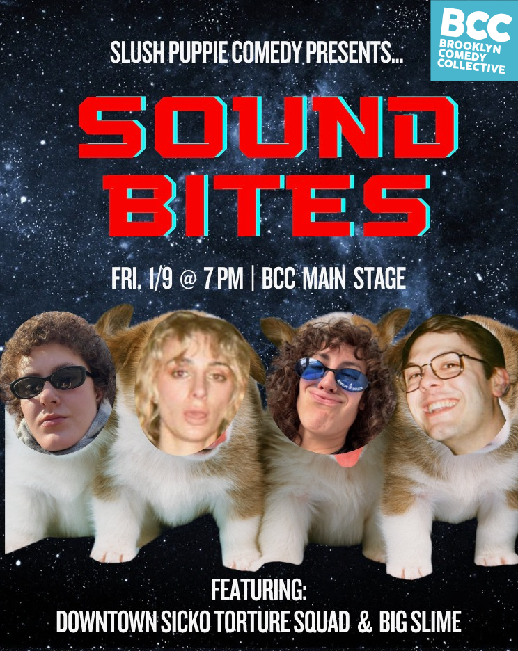 Slush Puppie Presents: SOUND BITES!