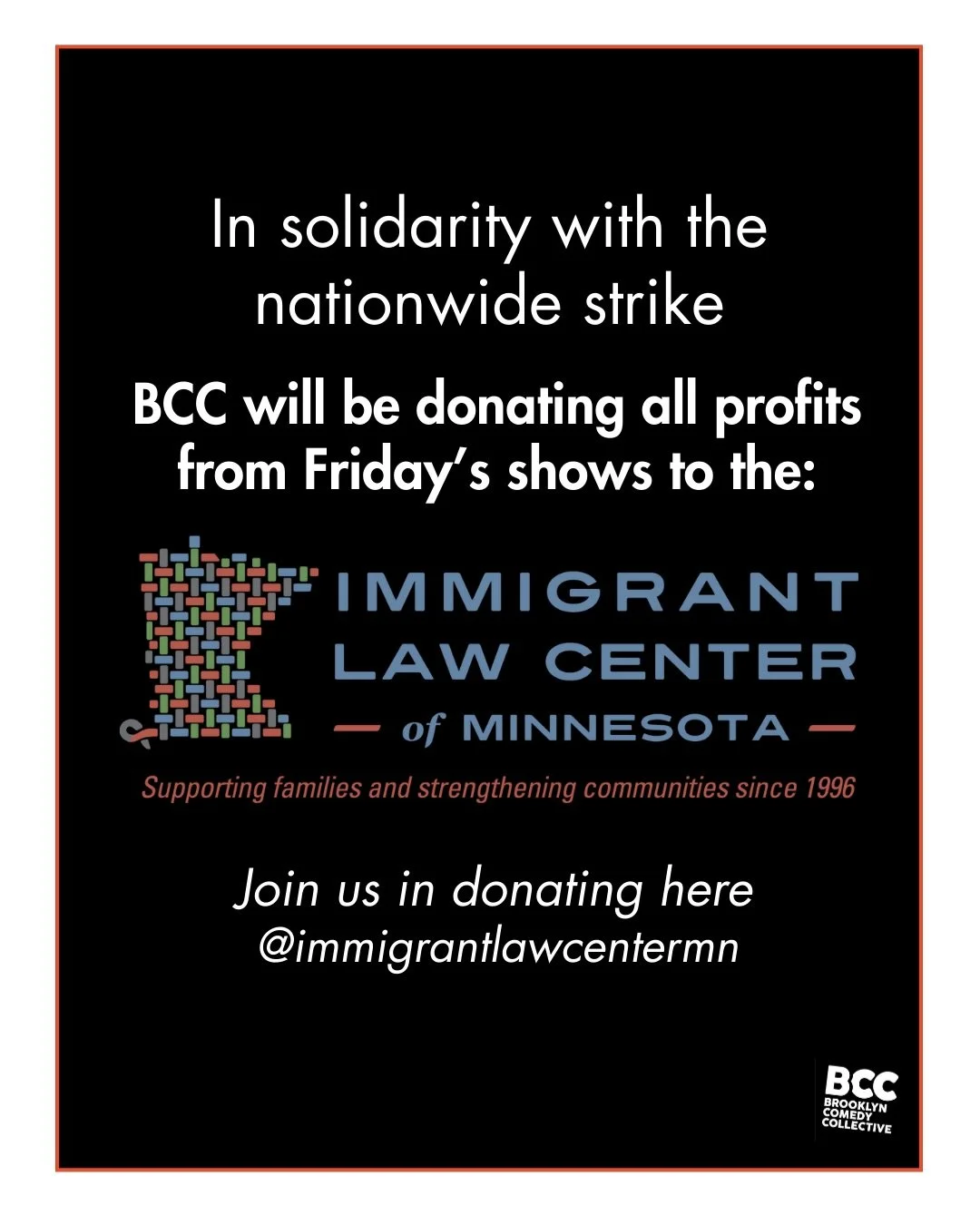 The BCC stands with our immigrant community. All profits from the shows tomorrow will be donated to @immigrantlawcentermn Scroll through slides for more local NY info! 🚫🧊