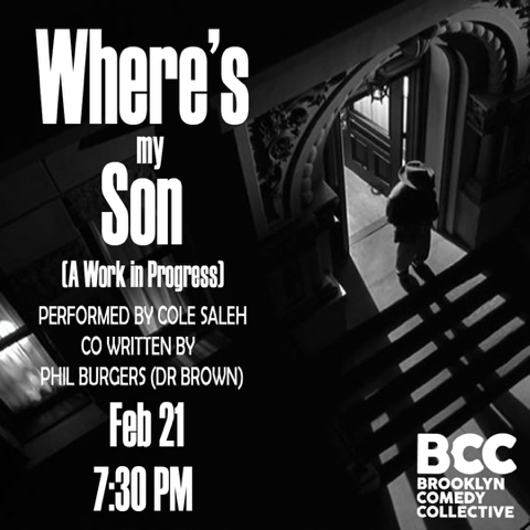 Where’s my Son: A Work in Progress