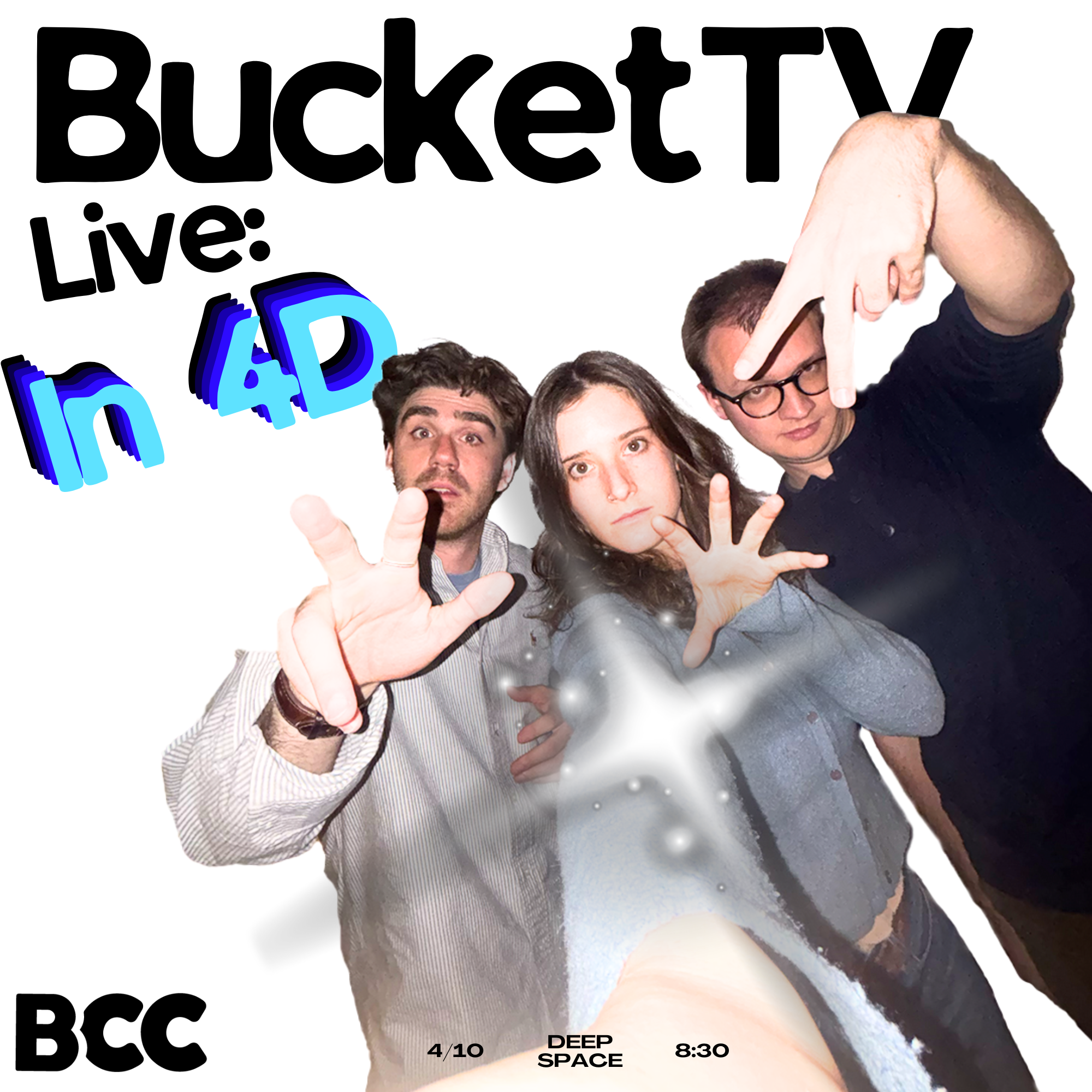 Bucket TV: Live in 4D