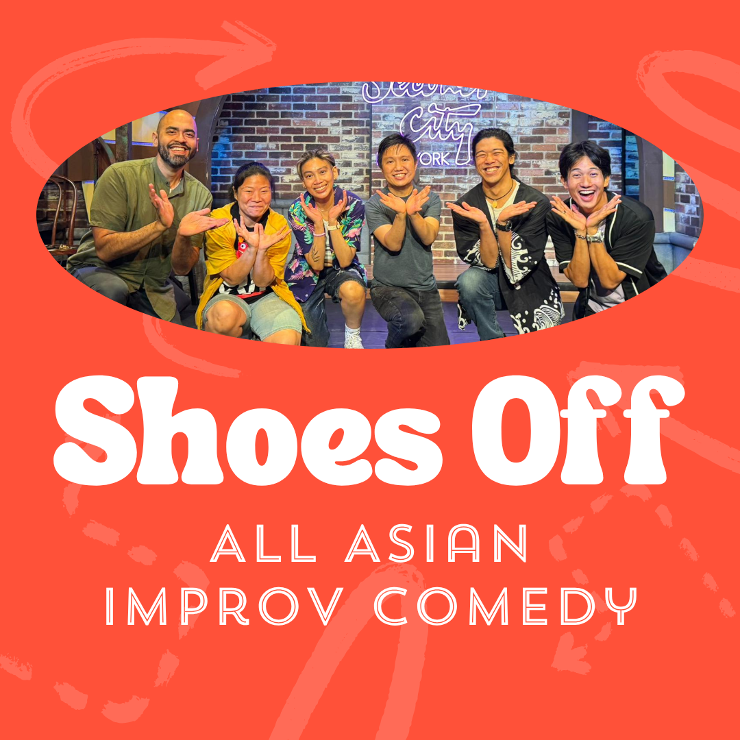 Shoes Off: All Asian Improv Comedy