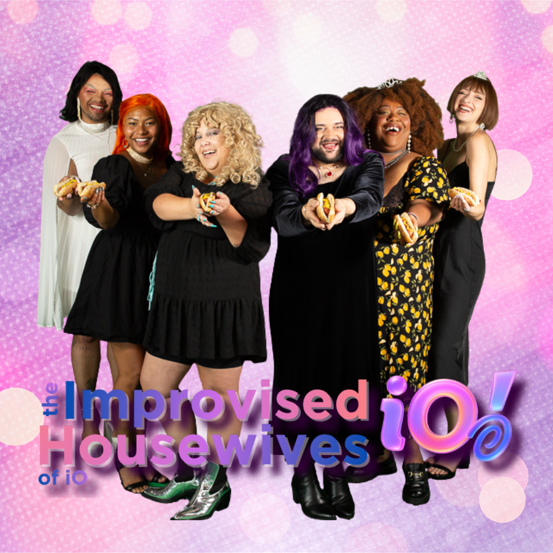 The Improvised Housewives of iO