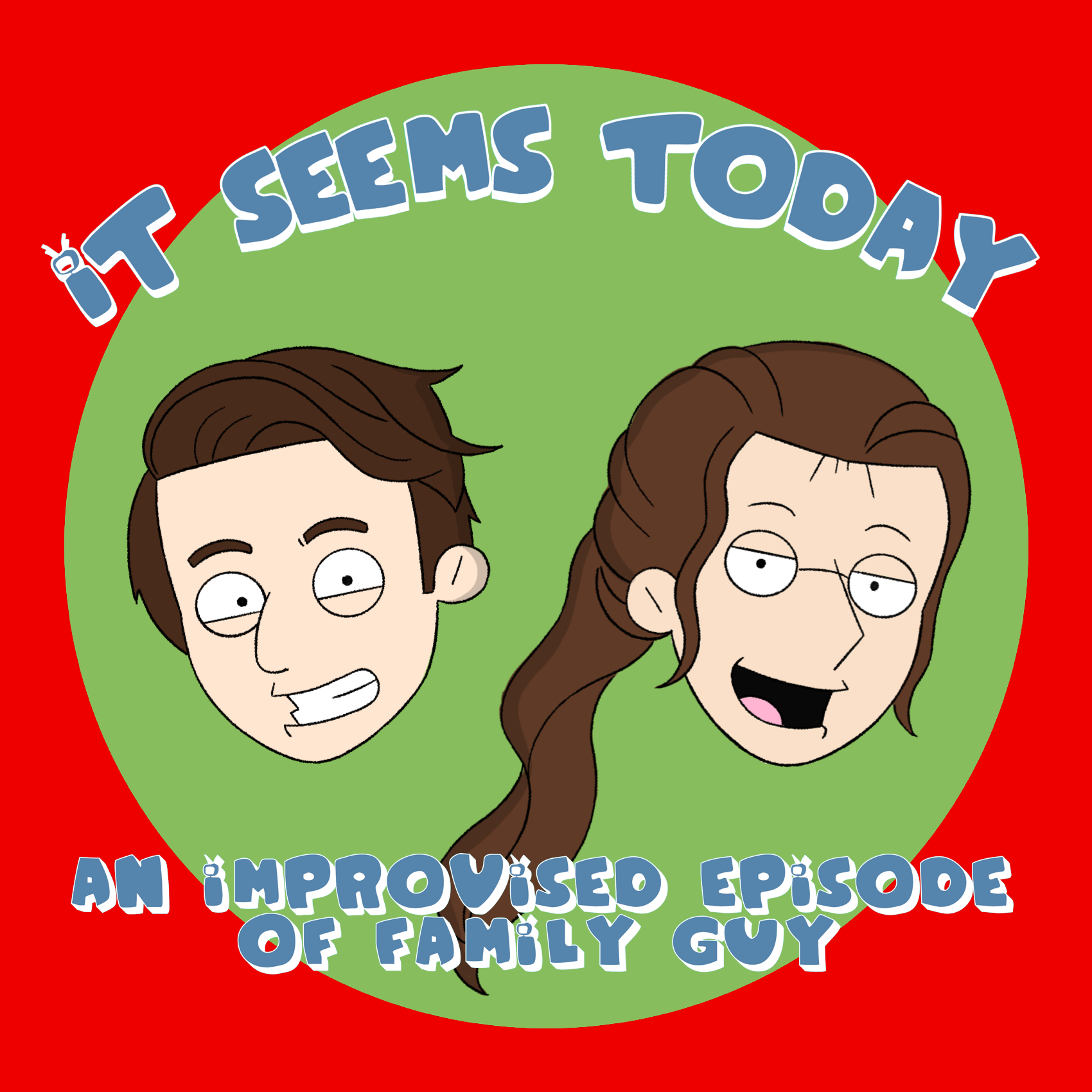 It Seems Today: An Improvised Episode of Family Guy