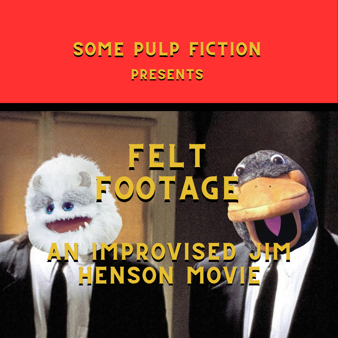 Felt Footage: An Improvised Jim Henson Movie
