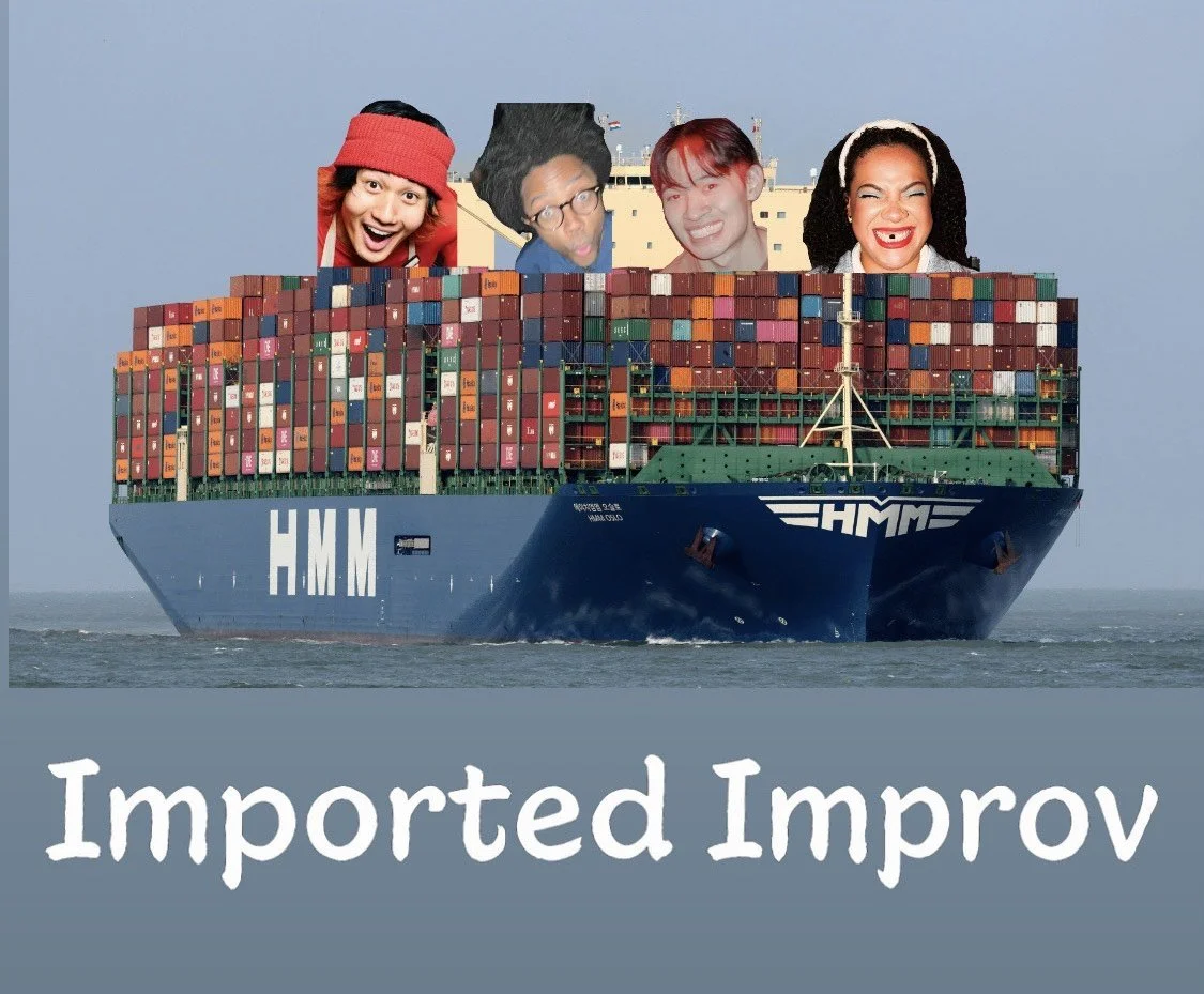 Imported Improv 