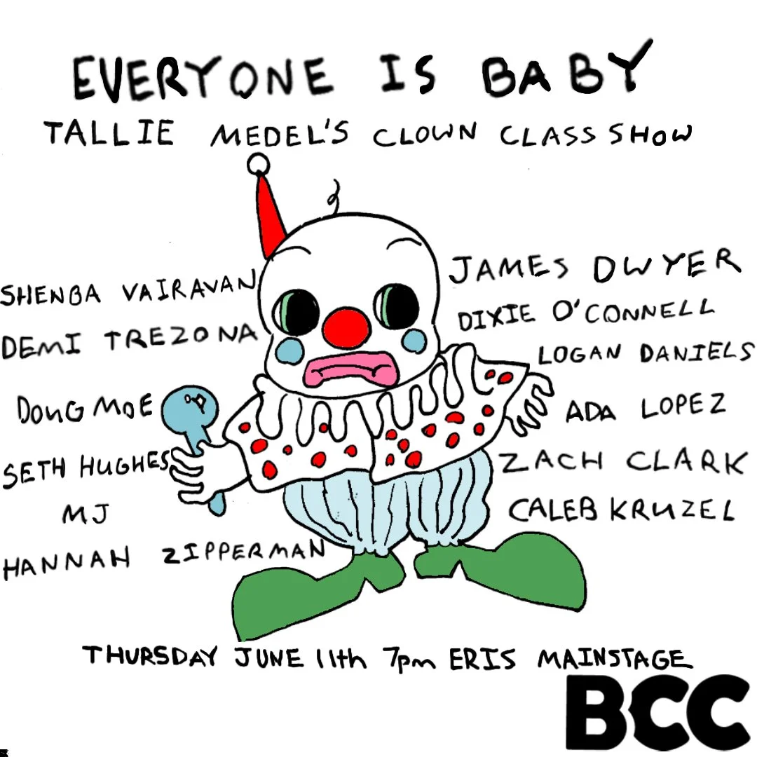 Tallie Medel's Clown Level 1 Class Show: Everyone is Baby