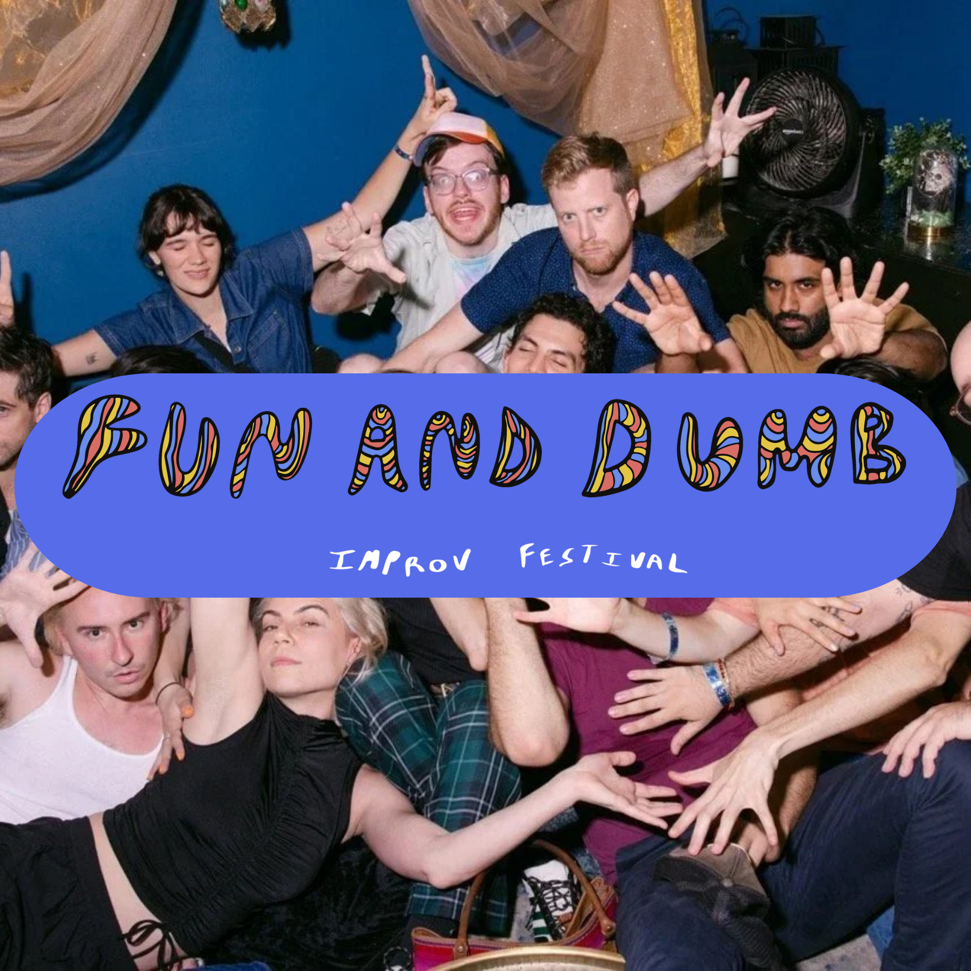 FUN AND DUMB FESTIVAL 26'